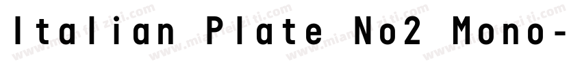 Italian Plate No2 Mono字体转换